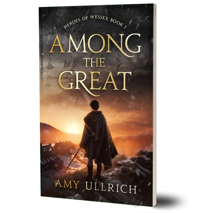 Among the Great, Heroes of Wessex Book 1 by Amy Ullrich - paperback cover